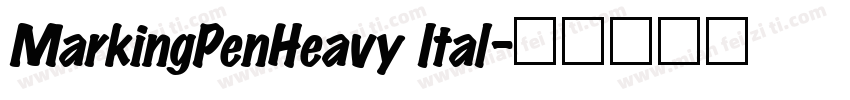 MarkingPenHeavy Ital字体转换